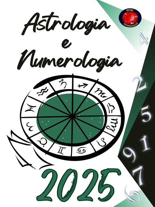 Title details for Astrologia  e  Numerologia 2025 by Alina Rubi - Available